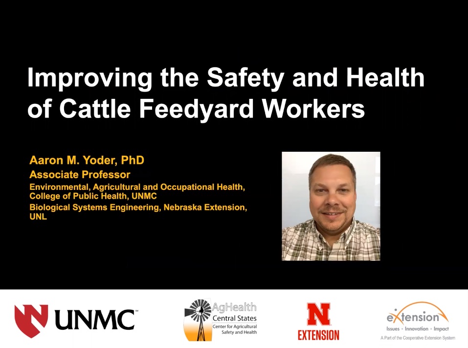 Feedlot Safety webinar by Dr. Aaron Yoder